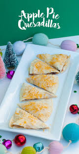 Apple Pie Quesadillas Recipe Dessert Recipes Eat Dessert Apple Recipes