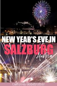 New Year S Eve Fireworks In Salzburg Austria New Years Eve Fireworks Salzburg New Years Eve