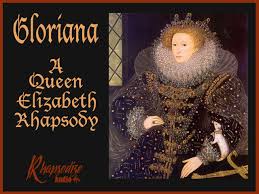 Elizabeth tudor was born on 7 sep 1533 at greenwich to henry viii and his second wife, anne boleyn. Gloriana A Queen Elizabeth Rhapsody Rhapsodize Audio Free Download Borrow And Streaming Internet Archive
