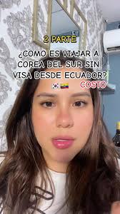 Cómo Viajar a Corea del Sur sin Visa desde Ecuador