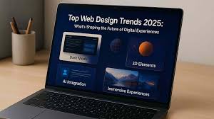 Top Web Design Trends 2025: Shaping Digital Future