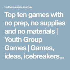 Over 10 fun indoor games for your youth & kids group. Top Ten Games With No Prep No Supplies And No Materials Youth Group Games Games Ideas Icebreakers Activities Youth Group Games Group Games Youth Group
