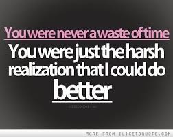 You Were Never A Waste Of Time Inspirational Quotes Words Quotes Best Quotes
