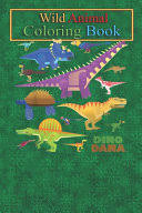 420 x 543 file click the download button to find out the full image of dino dana coloring pages download, and download it in your computer. Wild Animal Coloring Book Dino Dana Dinosaur Collection Shirt An Coloring Katty Green Google Books