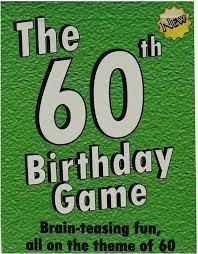 He´s not into parties so he´s inviting close family and a couple of friends for a meal at a restaurant. Buy The 60th Birthday Game Fun New 60th Birthday Party Game Idea Also Suitable As A Sixtieth Birthday Gift Idea For Men Or Women Online In Turkey B000r40zou