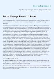 A student who wishes to do. Social Change Research Paper Essay Example