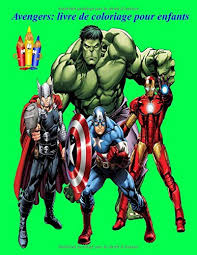 Coloriage super héros gratuits à imprimer. Avengers Livre De Coloriage Pour Enfants Plus De 40 Dessins A Colorier De Super Heros Merveilleux En Grand Format French Edition Jason Art Design By Jury R 9798651070718 Amazon Com Books