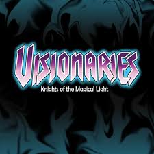 Visionaries Knights Of The Magical Light Best 80s Cartoons Visionary 80s Cartoons