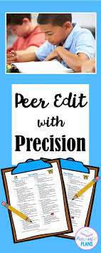 Peer Edit With Precision With Images Peer Editing Elementary Writing Writing Lessons