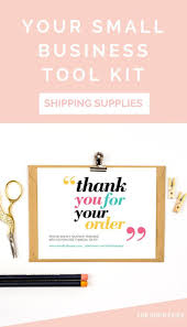 Your Small Business Toolkit Shipping Supplies For Etsy Shop Owners Handmade Business Packaging Ideas Business Online Boutique Ideas