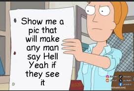 Show Te a pic that will make any man say Hell Yeah if they see it င  Jihsoidsit ل Jibsdidst Jibnsit2 Jib246810 jibsaidsa ultowa.camg 0am)  Saltowan