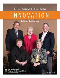 Dignity Health Marian Regional Medical Center Foundation Innovation Magazine 2018 By Supportmarianmedical Issuu