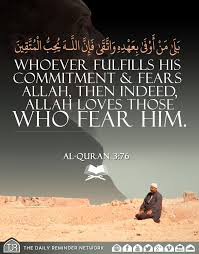 A muslim is an adherent of islam. Whoever Fulfills His Commitment Fears Allah Then Indeed Allah Loves Those Who Fear Him Al Quran 3 76 Allah Love Learn Islam Quran