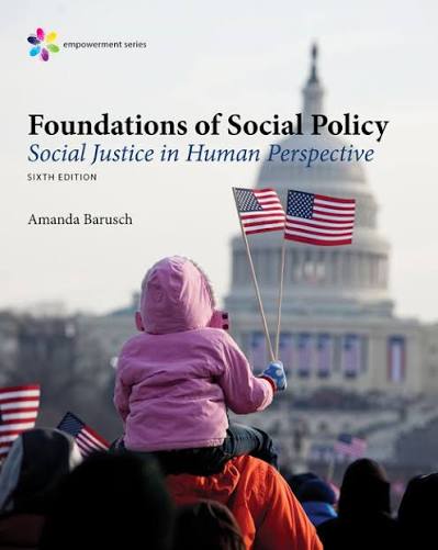 Foundations of Social Policy, 6th Edition