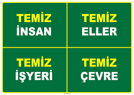 Temiz İnsan, Temiz Eller, Temiz İşyeri, Temiz Çevre levhası/tabelası