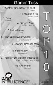 Dj Intelligence Top 10 Garter Toss Songs Wedding Song List Wedding Songs Wedding Music