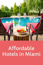 Affordable Hotels In Miami In 2020 Florida Hotels Affordable Hotels Hotel
