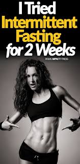 I Tried Intermittent Fasting For 2 Weeks Fasting Diet How To Slim Down Intermittent Fasting Diet