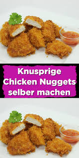 Knusprige Chicken Nuggets Selber Machen Chicken Nuggets Selber Machen Rezepte Chicken Nuggets