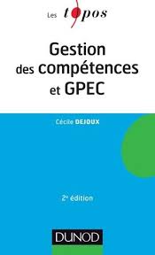 Gestion Des Competences Et Gpec 2e Edition Cecile Dejoux Telechargement Gestion Livres Gratuits En Ligne