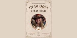 In Bloom with Reagan Oliver