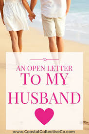 Happy Birthday Letter For My Husband An Open Letter To My Husband Coastal Collective Co Letters To My Husband Love Letter For Husband Anniversary Letter To Husband