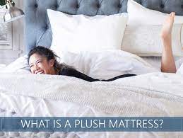 However, this description is not the correct use of the term. What Is A Plush Mattress Anyways Everything You Need To Know