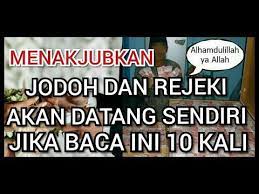 Hanya Baca 10 Kali Maka Kita Akan Dikejar Rejeki Dan Cepat Mendapat Jodoh Youtube Membaca Youtube Allah