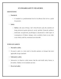 An equipment management plan exists to identify, evaluate, inventory, and maintain medical equipment to reduce the physical and health risks associated with its usage all biomedical and electrical equipment used in a hospital must be inspected and tested prior to use and labeled with a safety sticker 26 Standard Safety Measures