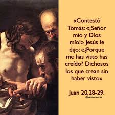 Juan 20 28 29 Dichosos Los Que Crean Sin Haber Visto Palabra De Vida Frases De Santos Biblia Catolica
