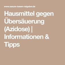 Hausmittel Gegen Ubersauerung Azidose Informationen Tipps Hausmittel Tipps Korper