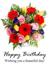 Happy birthday to you with flowers. Gorgeous Flower Bouquet Happy Birthday Card Birthday Greeting Cards By Davia
