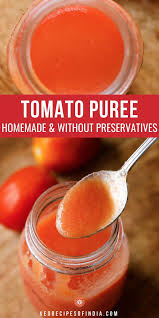 A Handy Jar Of Tomato Puree Is Super Helpful When Making Any Tomato Based Dish Here I Show You Ho In 2020 Tomato Puree Recipe Pureed Food Recipes Homemade Seasonings