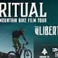 Ritual MTB Film Tour 2026 — Liberty Theater