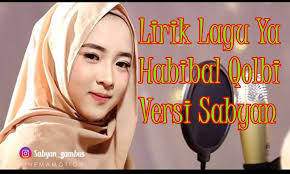 Inilah lirik lagu ya habibal qolbi yang dipopulerkan oleh nissa sabyan. Sabyan Gambus Ya Habibal Qolbi Fur Android Apk Herunterladen