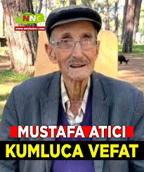 Kumluca Vefat Mustafa Atıcı