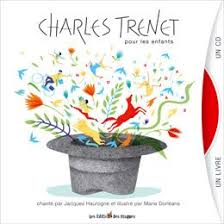 Charles Trenet Pour Les Enfants Un Jardin Extraordinaire Charles Trenet Enfant Livre