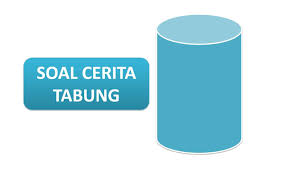 Check spelling or type a new query. Kumpulan Soal Cerita Tabung Dan Pembahasannya Kependidikan Com