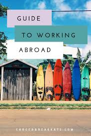 Working Abroad Can Allow You To Travel And Get Paid At The Same Time Taking A Career Break Sabbatical Or Gap Yea Work Abroad Working Holiday Visa Paid Travel