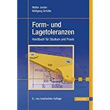Easy, you simply klick hoischen: Form Und Lagetoleranzen Handbuch Fa R Studium Und Praxis Lagetoleranzen Und Form Praxis Bucher Studium Buch Tipps