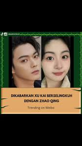 SUPER HOT TRENDING DI WEIBO* Xu Lisha Mengaku sebagai pacar Xu Kai pa...