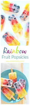 Easy Rainbow Popsicles Recipe These Simple Homemade Fruit Ice Lollies Are Fun To Make And Perfect For Kids Popsicle Recipes Fruit Popsicles Fruit Ice Lolly