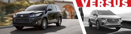 Santa margarita toyota sales staff, finance manager, service department and the dealership is very professional. Compare 2018 Toyota Highlander Vs Hyundai Santa Fe Features Suv Model Comparison Research Salem Or