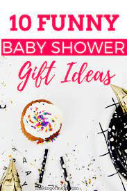 These funny baby shower gifts are things baby and the new mom actually need. 10 Funny Baby Shower Gifts Making Of Mom