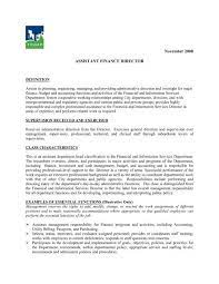 Assists the director or other appropriate administrator in the management of one or more aspects this position reports to a vice president, assistant/associate vice president, director, or other job functions are specific duties that would be included in the essential functions of the job description. Job Description Assistant Finance Director City Of Tigard