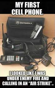 Funny Friday My First Cell Phone Happy Healthy Prosperous