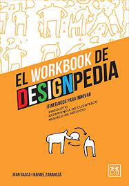 Maybe you would like to learn more about one of these? Amazon Com El Workbook De Designpedia Itinerarios Para Innovar Accion Empresarial Spanish Edition Ebook Gasca Juan Zaragoza Rafael Kindle Store