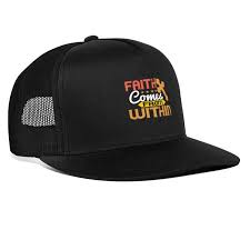 Faith Comes From Within Trucker Cap Virtual 100 In 2021 Best Boyfriend Ever Trucker Trucker Cap