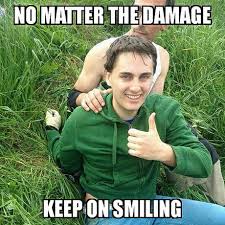 Hide Your Pain And Smile 9gag