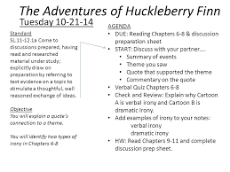 Test your knowledge online or print for classroom use. Day 1 The Adventures Of Huckleberry Finn Unit 3 Realism American Literature Agenda New Seats Tomorrow Due Reading Chapters 1 5 And Discussion Prep Ppt Download